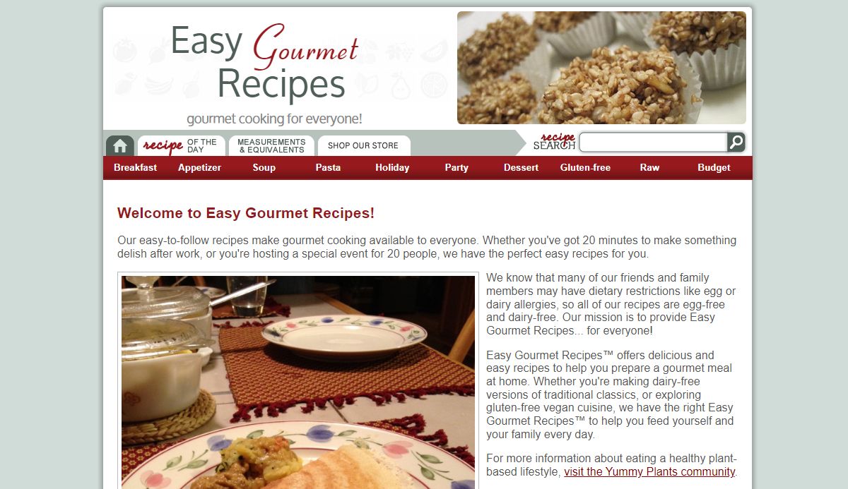 Easy Gourmet Recipes - Healthy natural recipes including breakfast recipes, appetizer recipes, soup recipes, pasta recipes, holiday recipes, party recipes, dessert recipes, gluten-free recipes, raw recipes and budget recipes.