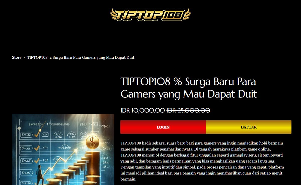 TIPTOP108 % Surga Baru Para Gamers yang Mau Dapat Duit