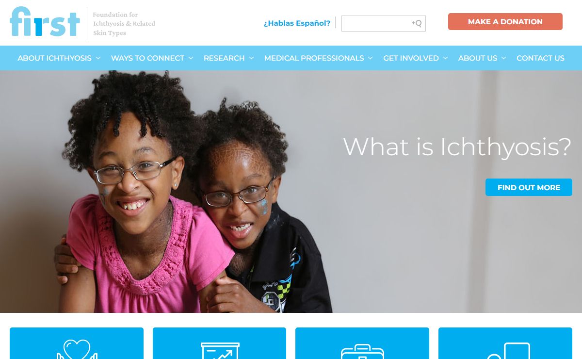 FIRST - Foundation for Ichthyosis & Related Skin Types, Inc.