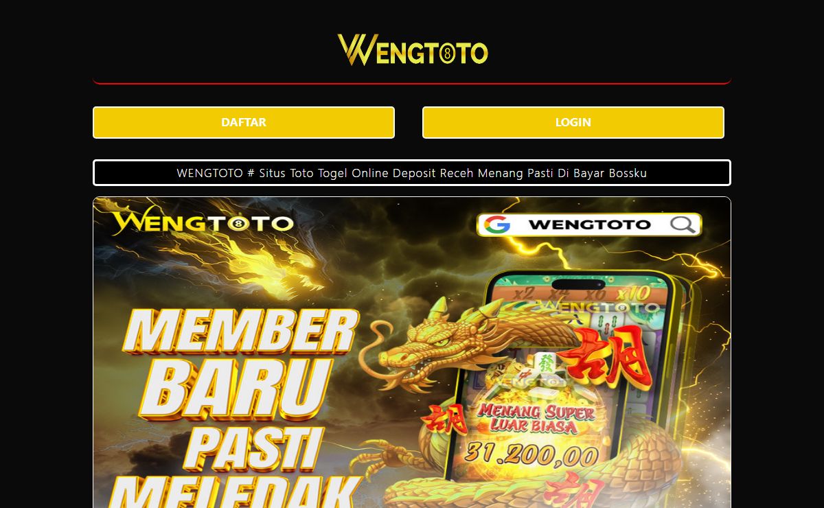 WENGTOTO # Situs Toto Togel Online Deposit Receh Menang Pasti Di Bayar Bossku