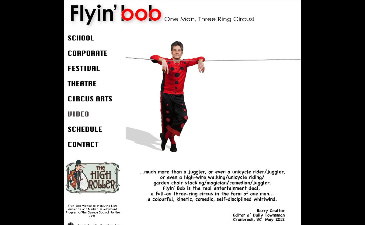 :::FLYIN' BOB::: One Man, Three Ring Circus!