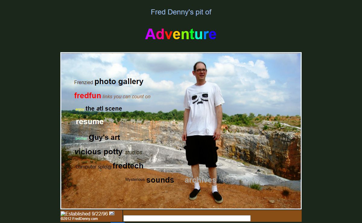 ~ Welcome to Frederick Denny's Pit of Adventure ~