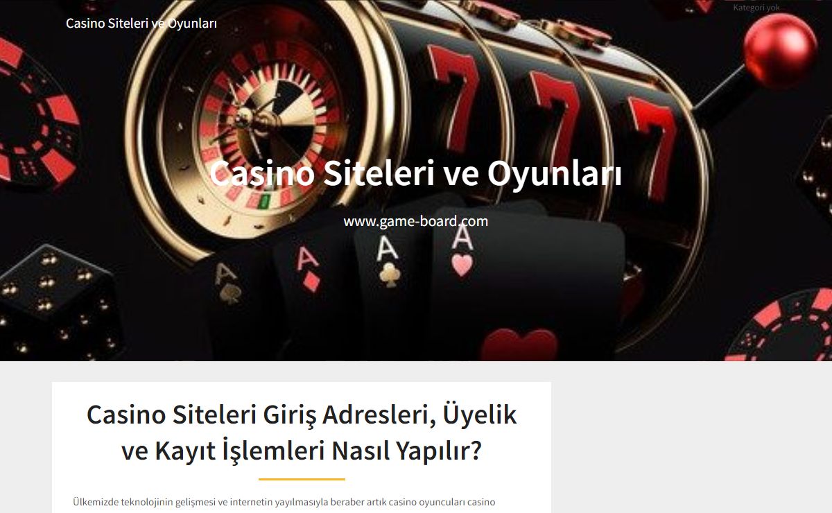 Casino Siteleri Giriş Adresleri, Üyelik ve Kayıt İşlemleri Nasıl Yapılır?