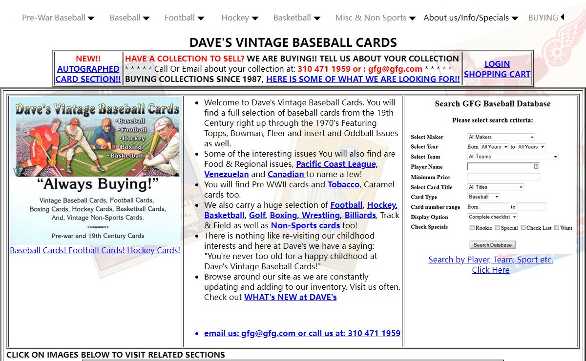 Dave's Vintage Baseball Cards Buy baseball Cards | Buy Vintage baseball Cards for Cash, Buying baseball Cards | Buying Vintage baseball Cards for Cash, values for all Vintage sports trading cards, We are always buying baseball cards. Prewar vintage collections and modern. | Sell baseball Cards | Sell Vintage baseball Cards | Selling baseball Cards | Selling Vintage baseball Cards| Buy baseball Cards, Online Vintage Sports Card Buyers Pay Cash - Football Cards - Hockey Cards - Basketball Cards - Non-Sports Cards