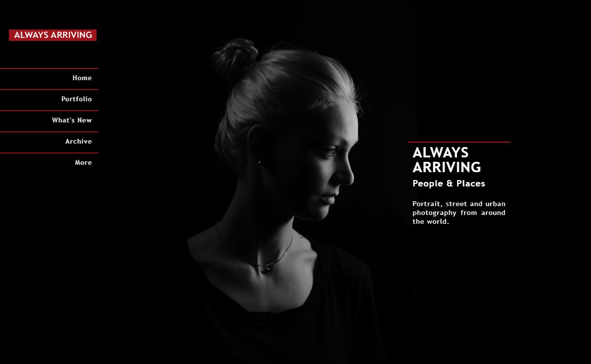 Always Arriving: People & Places - Portrait and Urban Photography