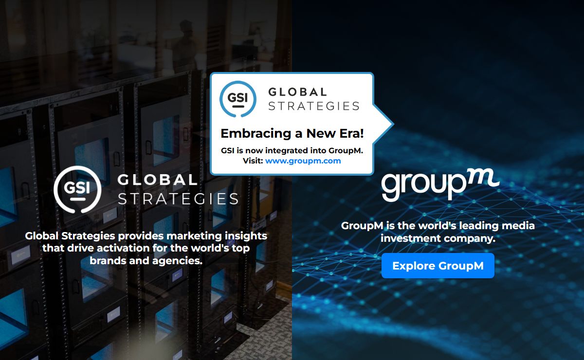Global Strategies International (GSI) is now integrated into GroupM
