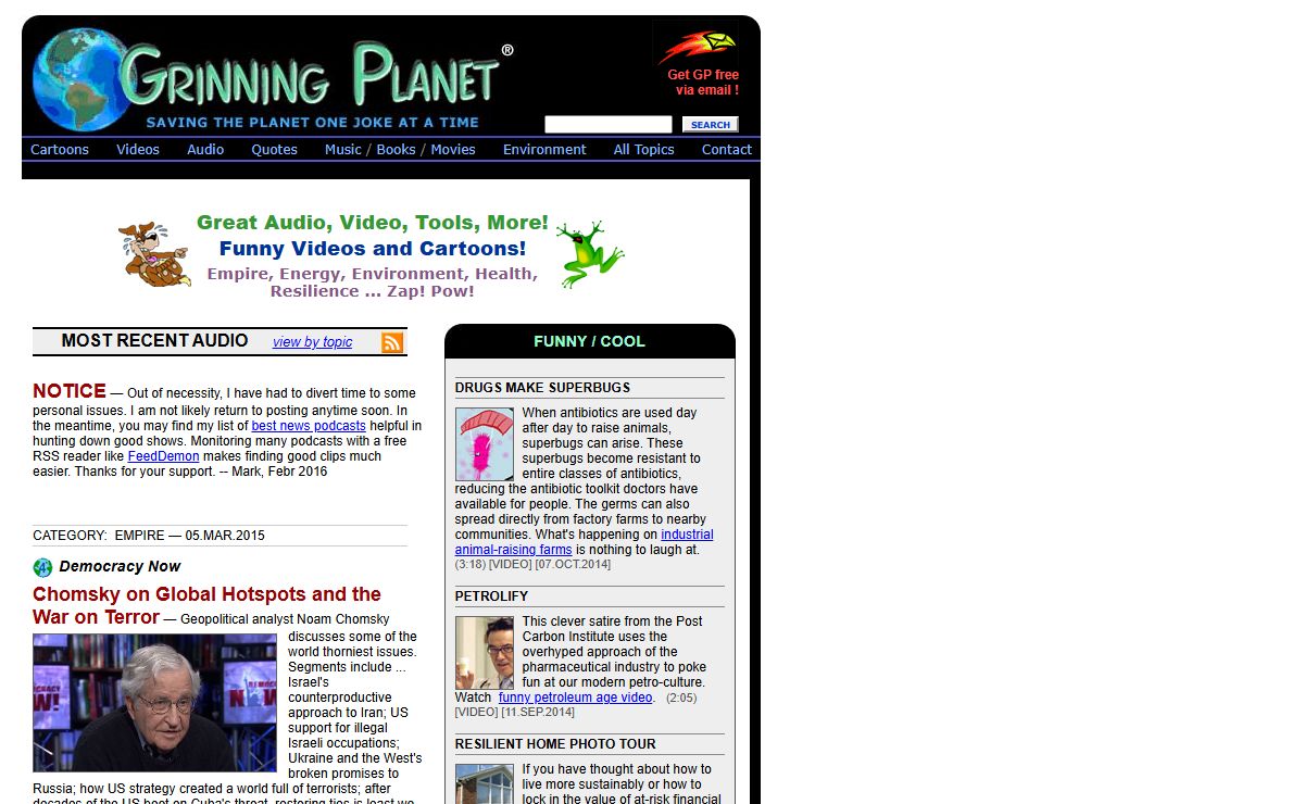 Serious and Funny -- Videos, Audio, Tools, Cartoons -- Environment, Energy, Democracy, Meltdowns, Resilience, Health, More! ... Grinning Planet