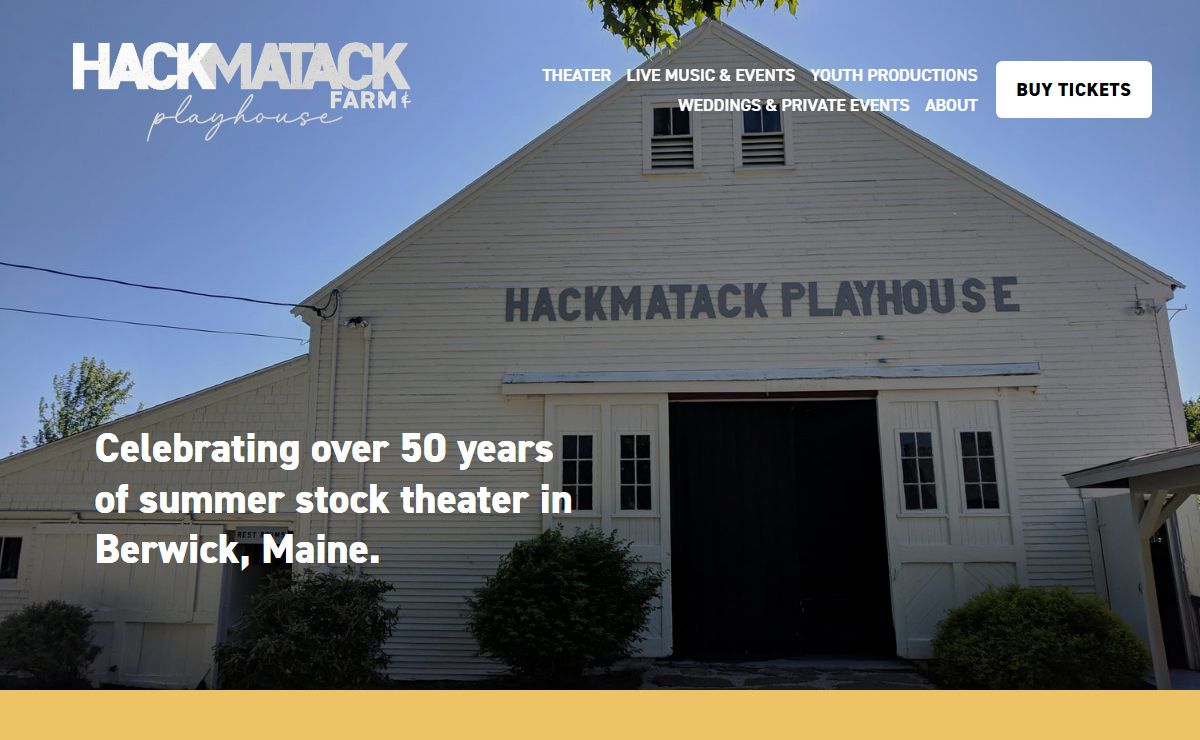 Hackmatack Playhouse | Berwick, Maine