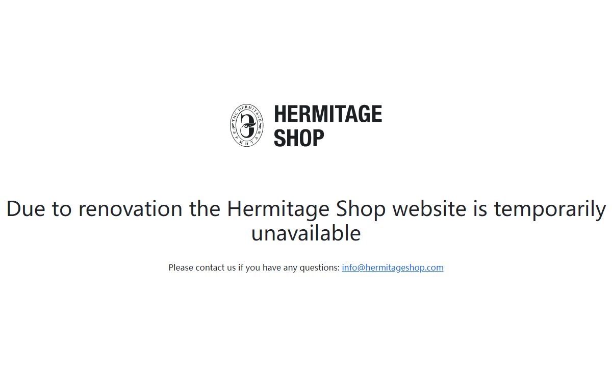 HermitageShop.org - Due to renovation聽the Hermitage Shop website is temporarily unavailable