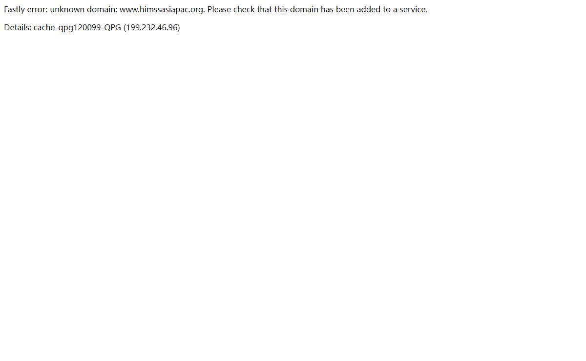 Fastly error: unknown domain www.himssasiapac.org