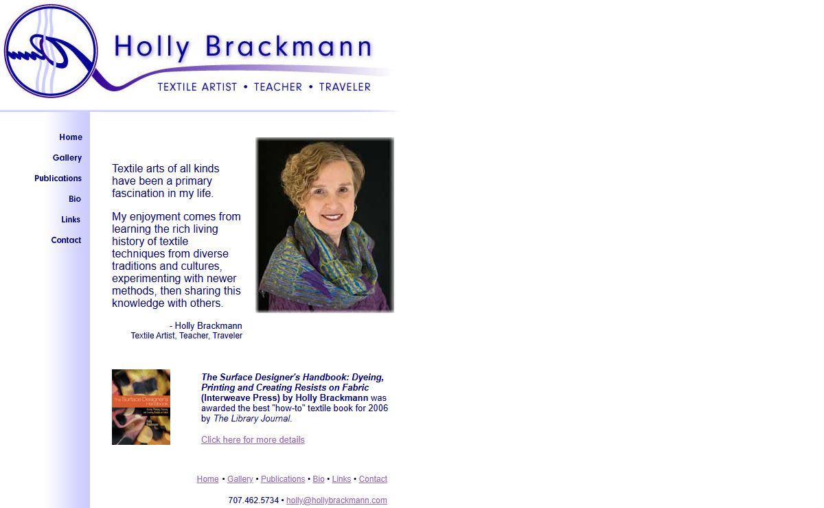 Holly Brackmann: Textile Artist, Teacher, Traveller - Surface Design, Handweaving, Fabric Painting, Dyeing, Printing