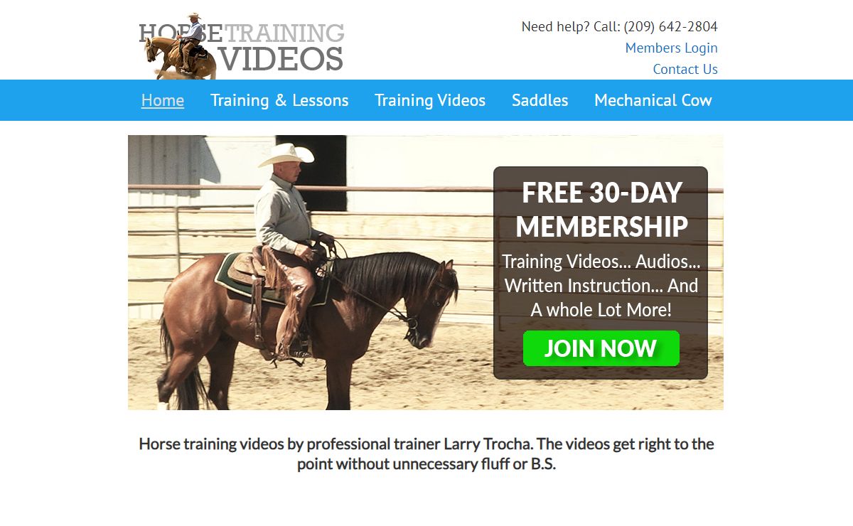 Horse Training Videos and DVDs Horse Training Videos Online Horse training videos by reining and cutting horse trainer, Larry Trocha. Fix horses that buck, rear, bite, kick, spook.