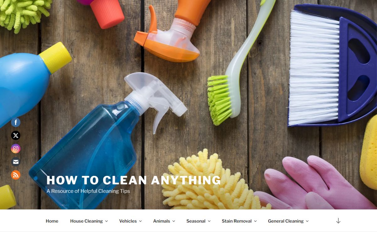 How To Clean Anything - A Resource of Helpful Cleaning Tips