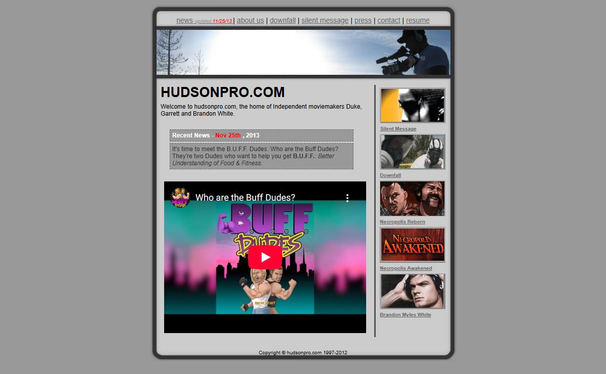 hudsonpro.com | Independent Filmmakers | Silent Message, Downfall, Necropolis Awakened | Brandon Myles White Hudson Duke & Garrett White