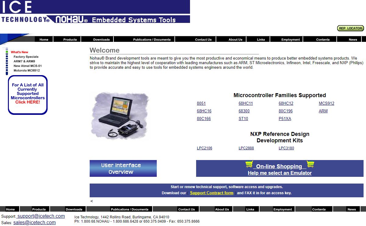Welcome to ICE Technology The World's Only Authorized Manufacturer of Genuine Nohau® Brand Embedded Systems Tools.