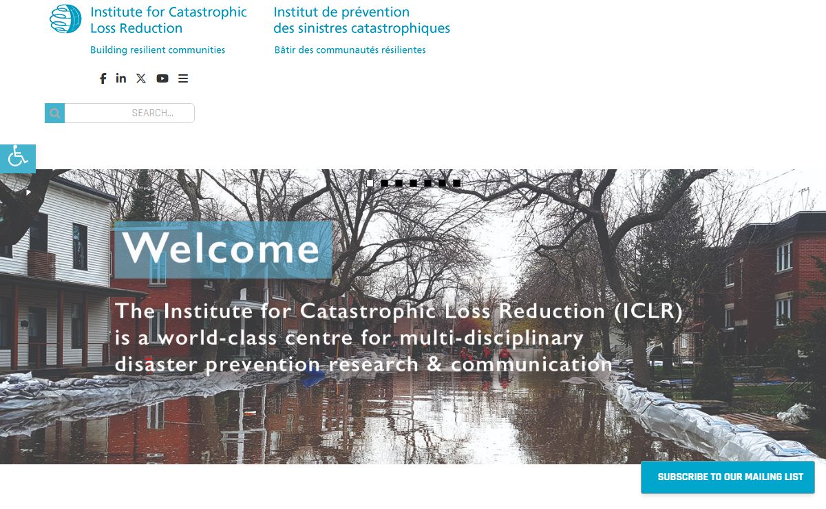 ICLR – The Institute for Catastrophic Loss Reduction (ICLR) is a world-class centre for multidisciplinary disaster prevention research and communication. ICLR is an independent, not-for-profit research institute founded by the insurance industry and affiliated with Western University, London, Ontario. The Institute’s mission is to reduce the loss of life and property caused by severe weather and earthquakes through the identification and support of sustained actions that improve society’s capacity to adapt to, anticipate, mitigate, withstand and recover from natural disasters.