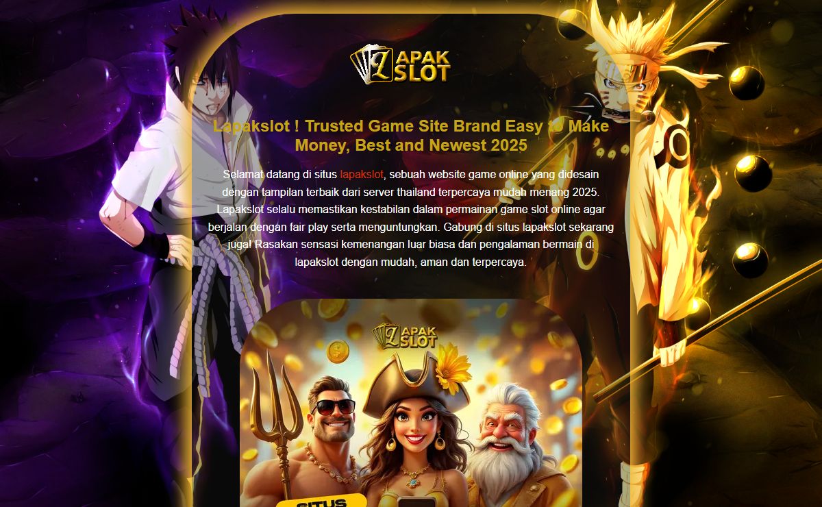 Lapakslot ! Trusted Game Site Brand Easy to Make Money, Best and Newest 2025