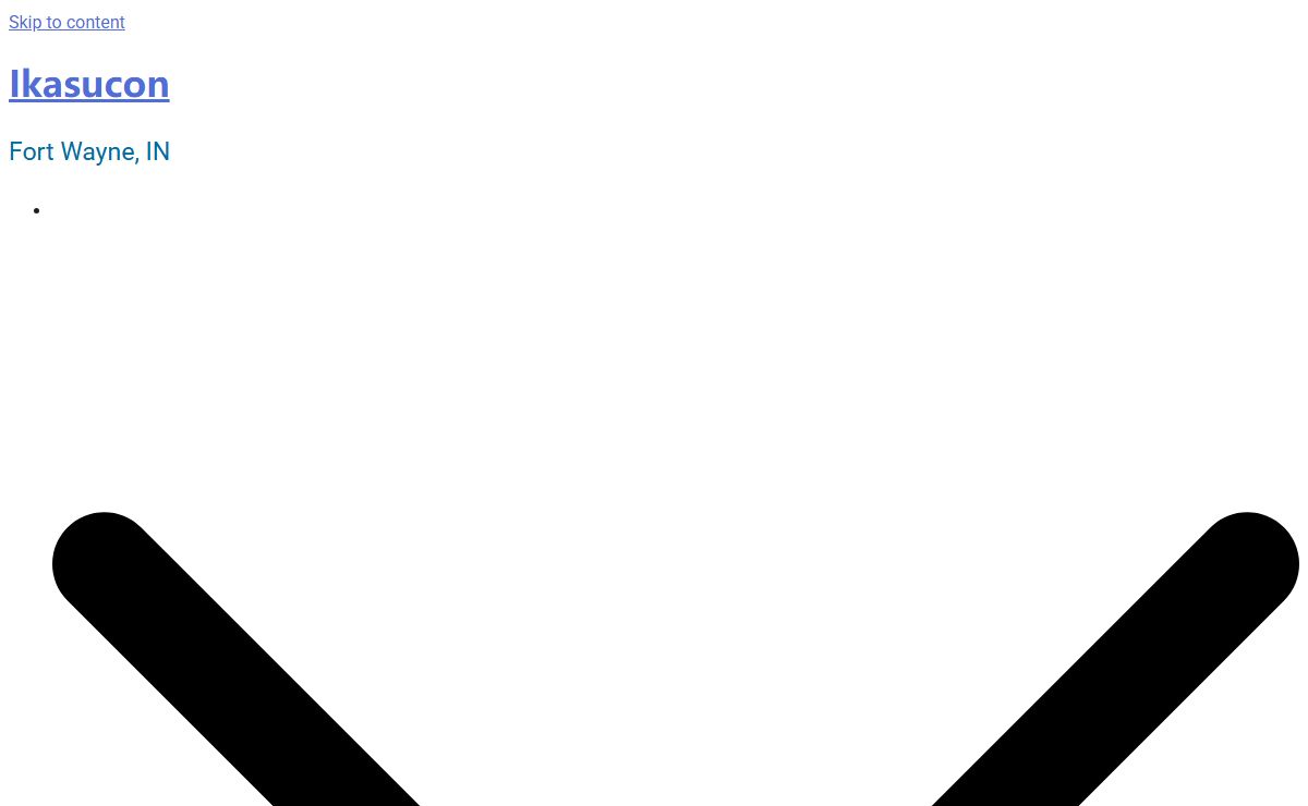 Ikasucon – Fort Wayne, IN