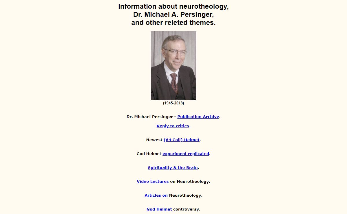 The God Helmet and other links to information about Dr. M.A. Persinger
