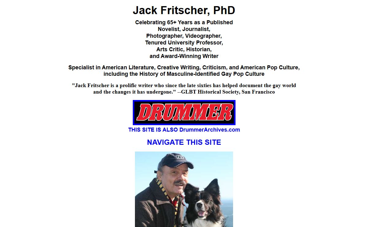 Jack Fritscher, Ph.D. Specialist in American Literature, Creative Writing, Criticism, and American and Gay Pop Culture