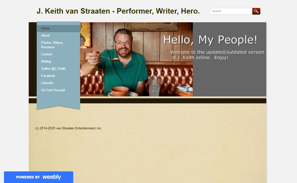 J. Keith van Straaten - Performer, Writer, Hero. - Home