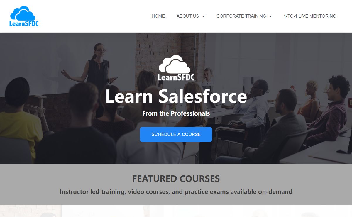 Learn SFDC – Video and Instructor-led courses for Salesforce Administrators and Consultants