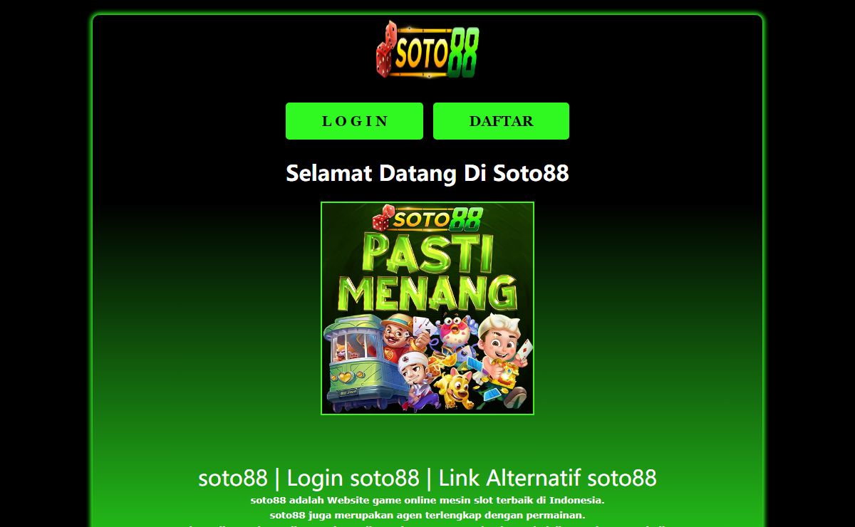 SOTO88 | Login Soto88 | Link Alternatif Soto88
