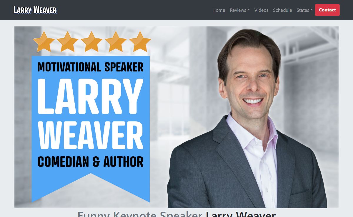 Larry Weaver | Keynote Speaker, Clean Comedian, Virtual Presenter