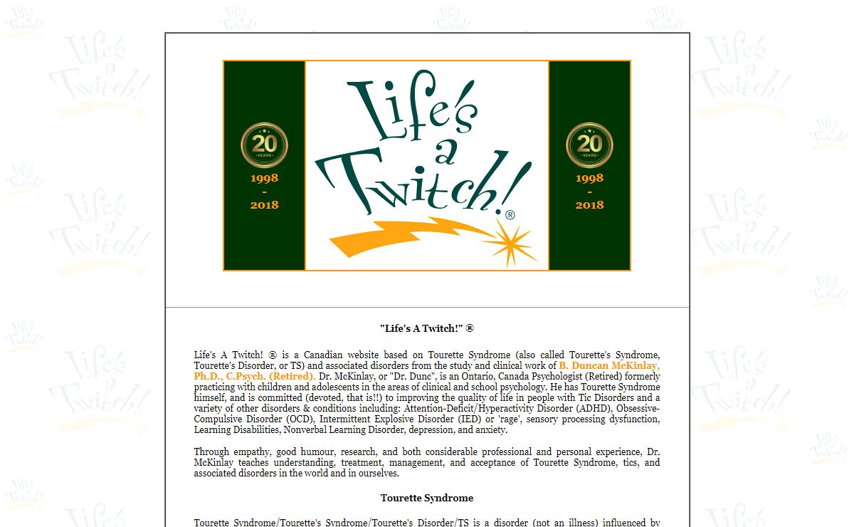 Life's A Twitch! Tourettes Syndrome & Tics Site by Dr. B. Duncan McKinlay, C.Psych.