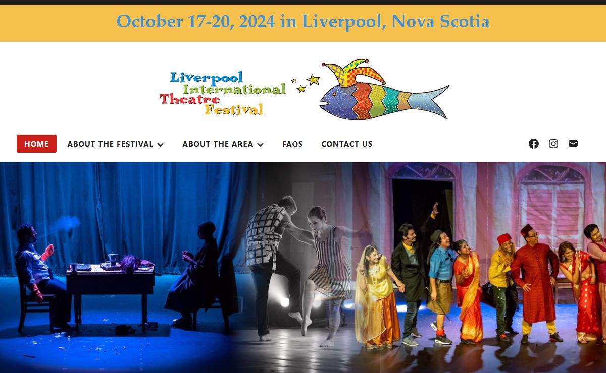 LITF – Liverpool International Theatre Festival – October 17-20, 2024 in Liverpool, Nova Scotia