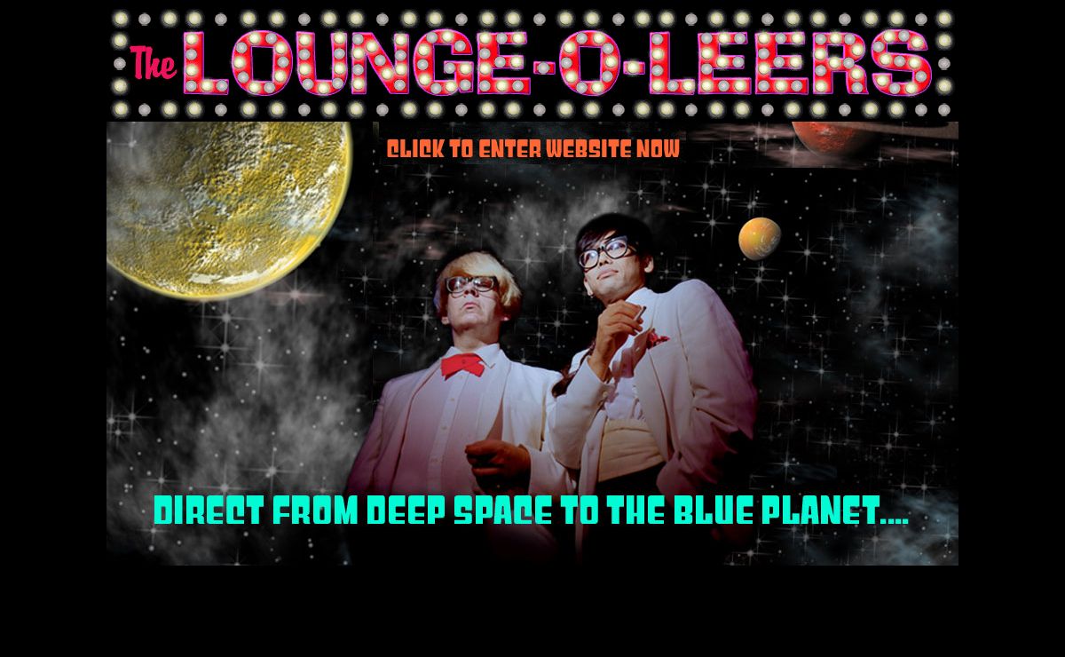 Welcome to The World of The Lounge-O-Leers