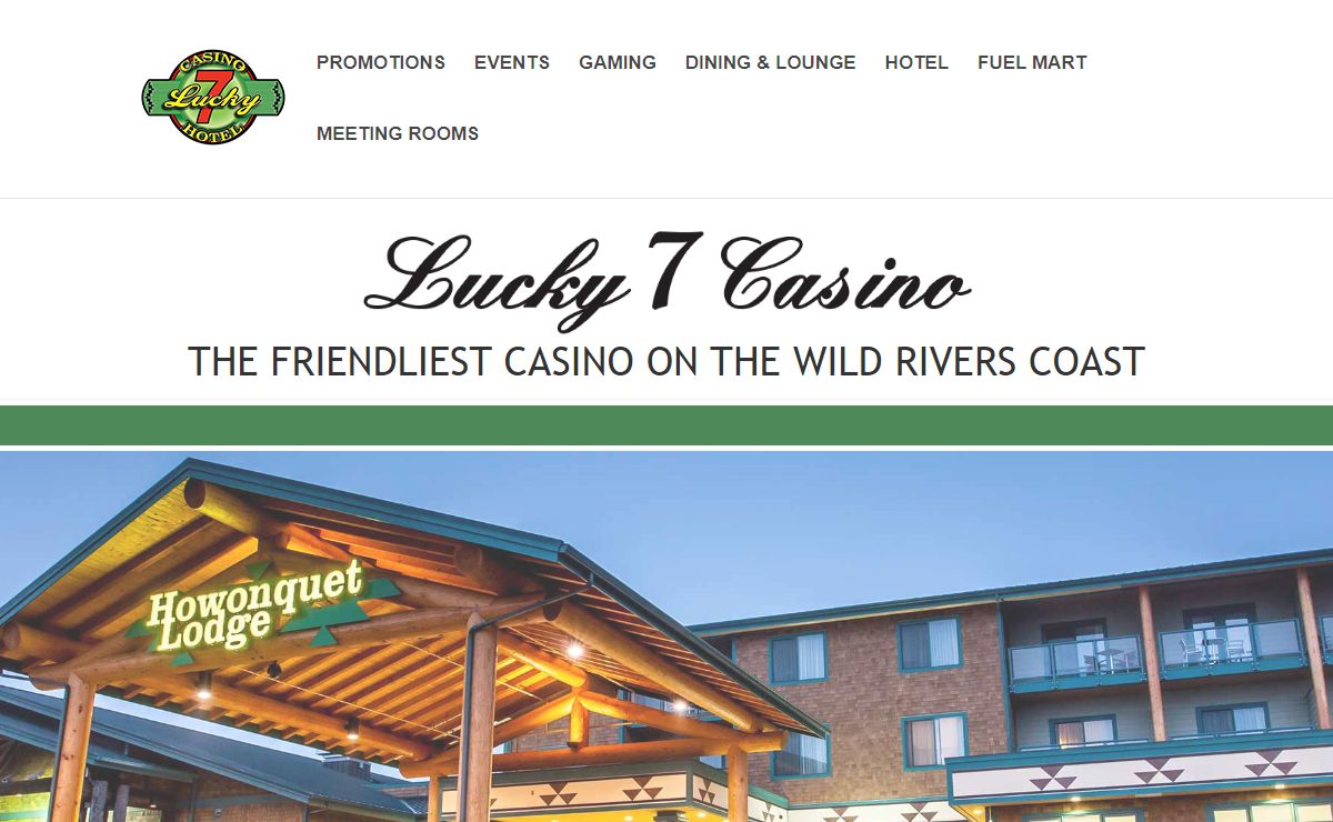 Lucky 7 Casino & Hotel | Lucky 7 Casino & Hotel The Friendliest Casino on America’s Wild Rivers Coast! Largest Non-smoking Room in the area!