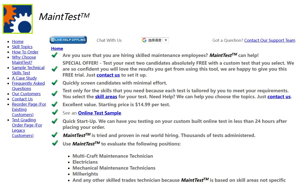 MaintTest Technical Skills Tests. Find skilled technicians fast with the best testing tool available. Low prices. Online delivery. Use to find multicraft, electricians, mechanics, millwrights, multi-craft. Online Testing.