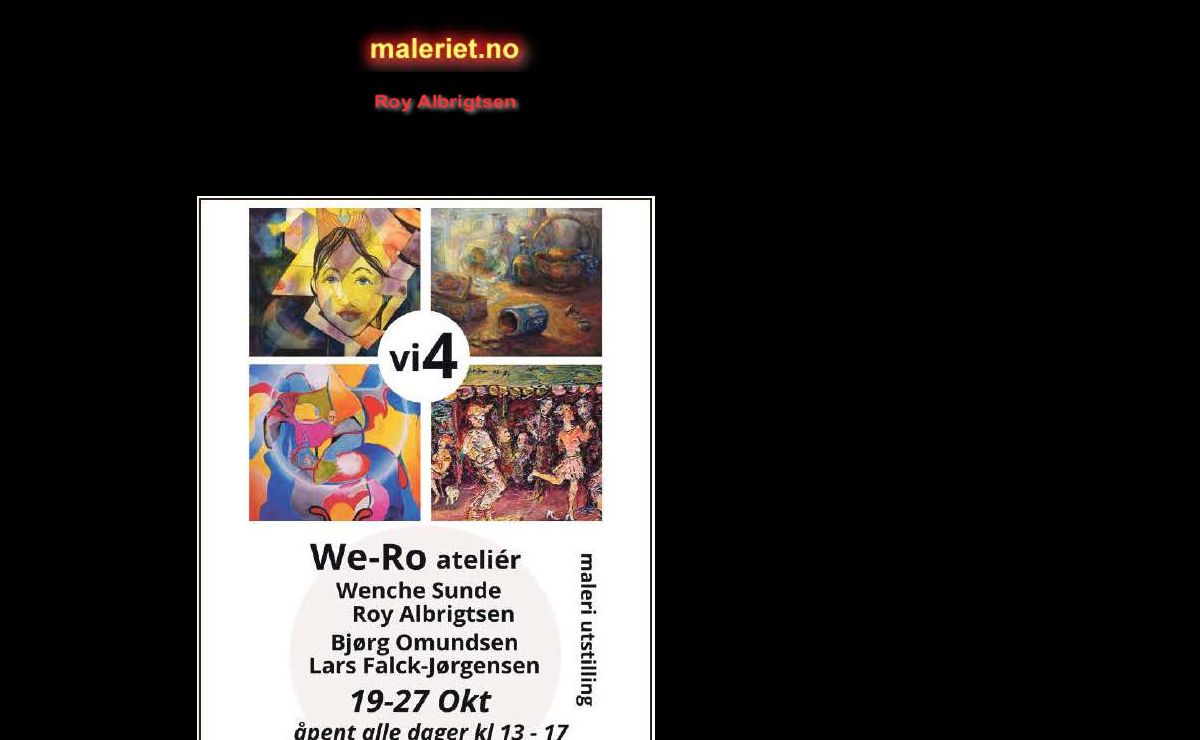 Welcome to maleriet.no, a homepage for the painter Roy Albrigtsen