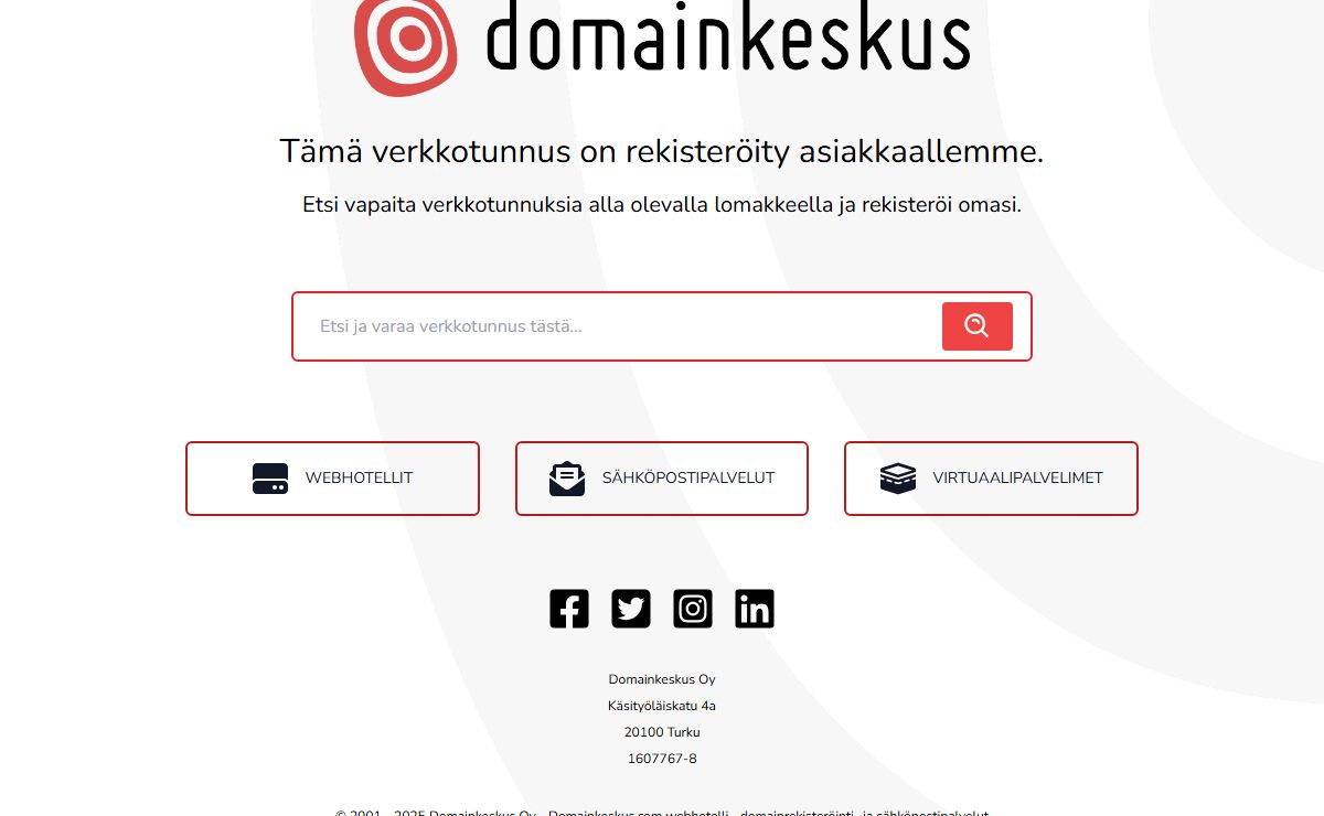 Tämä verkkotunnus on varattu asiakkaalleemme | Domainkeskus