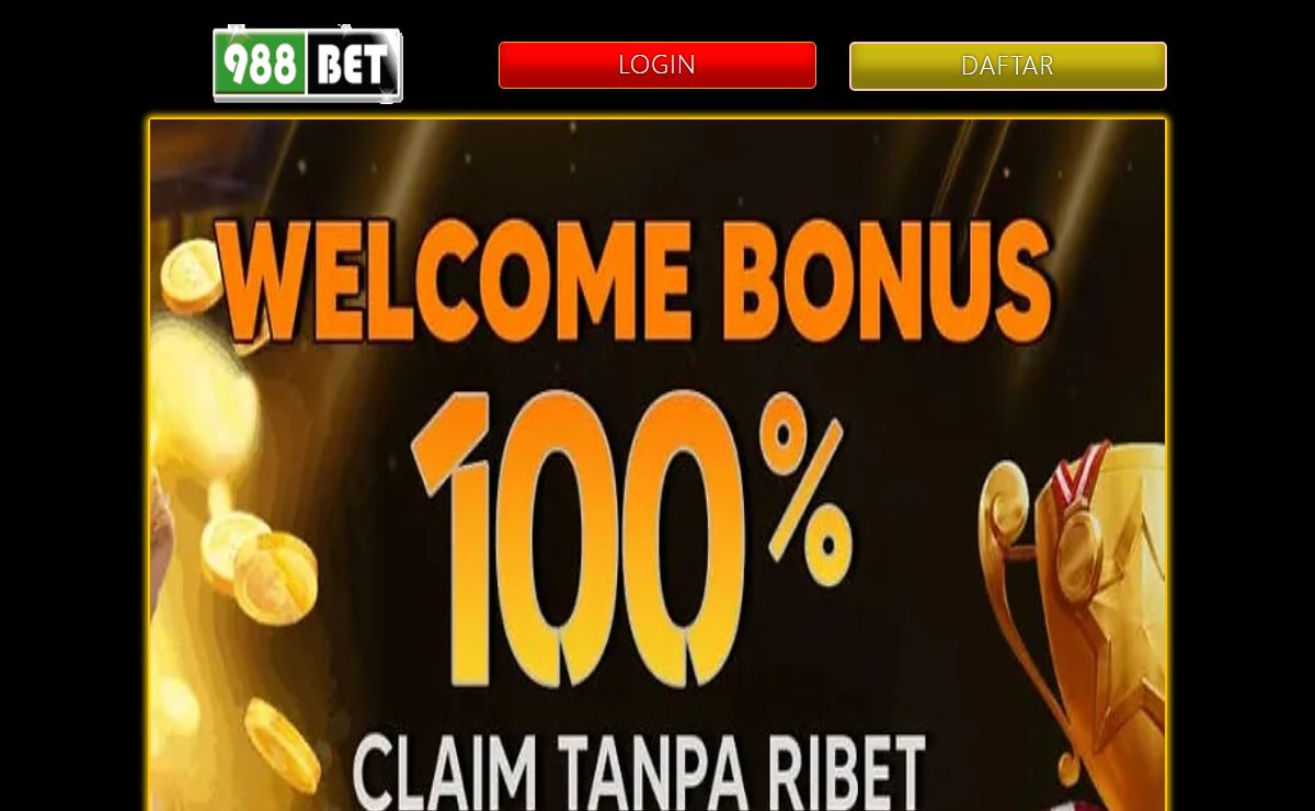 988BET Situs Slot Bonus New Member 100% Dan Bonus Depo 25 Bonus 25 Bebas IP