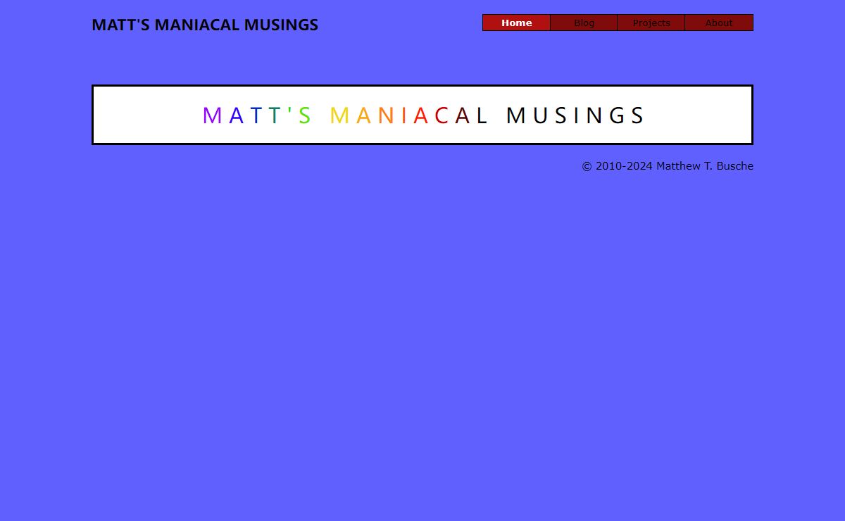 Matt's Maniacal Musings