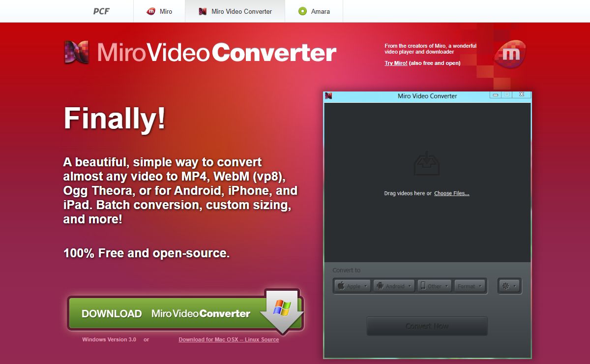 Miro Video Converter FREE - Convert any video to MP4, WebM (vp8), iPhone, Android, iPod, iPad, and more.