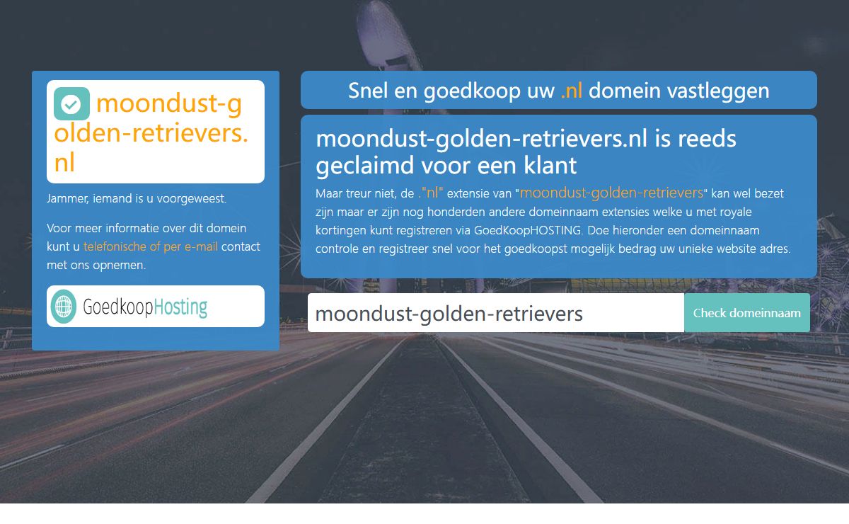 Welkom op moondust-golden-retrievers.nl. Dit domein is geparkeerd voor een klant van GoedkoopHosting.