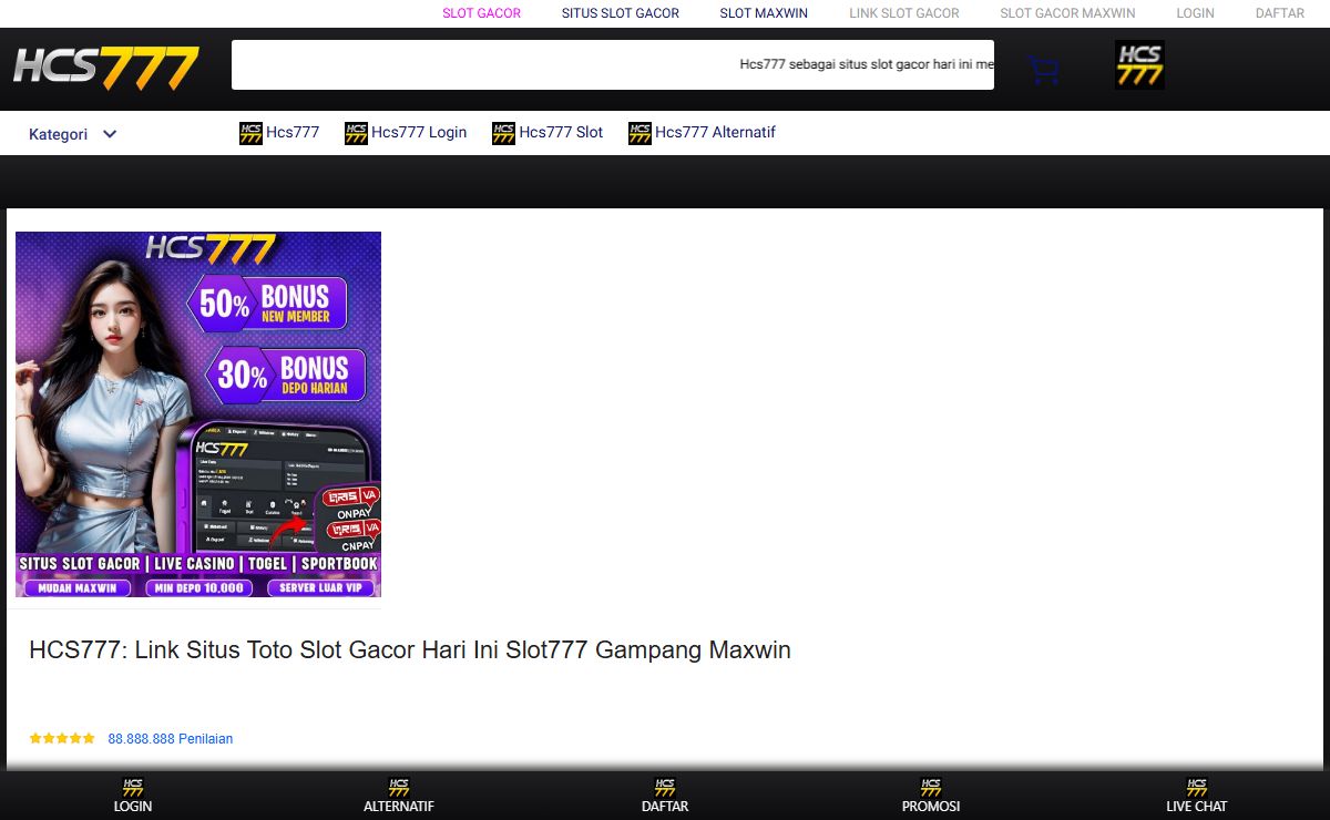 HCS777: Link Situs Toto Slot Gacor Hari Ini Slot777 Gampang Maxwin