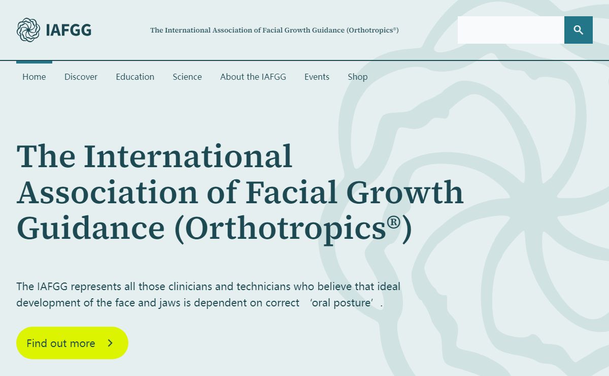 The International Association of Facial Growth Guidance (Orthotropics®) - Orthotropics