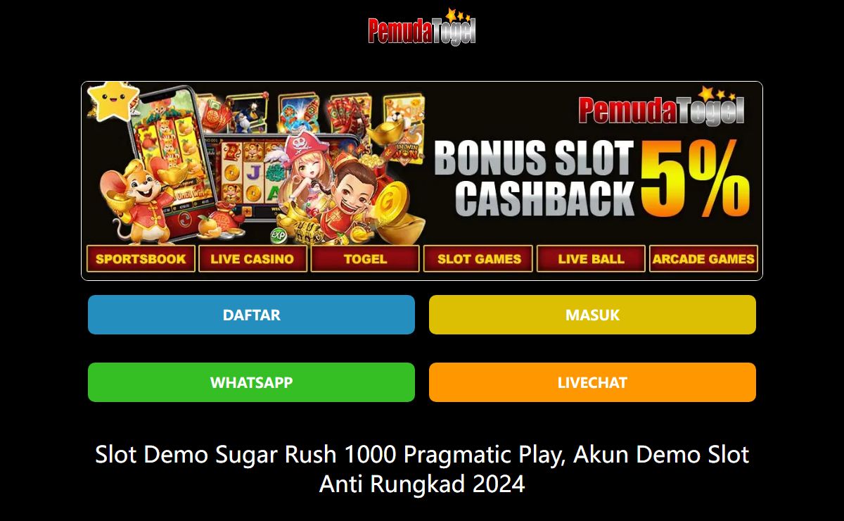 Slot Demo Sugar Rush 1000 Pragmatic Play, Akun Demo Slot Anti Rungkad 2024