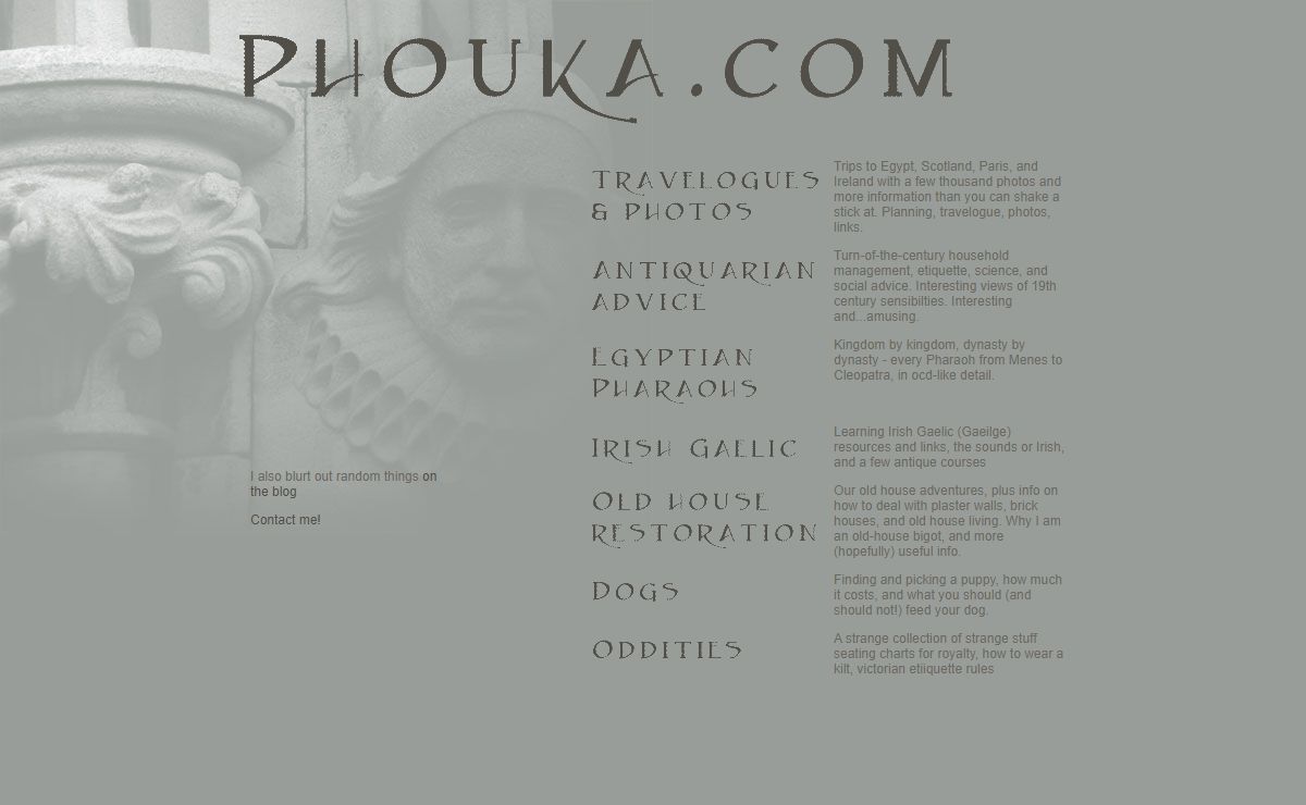 Phouka pages: Travelogues, pharaohs, Old Houses, and Irish Gaelic