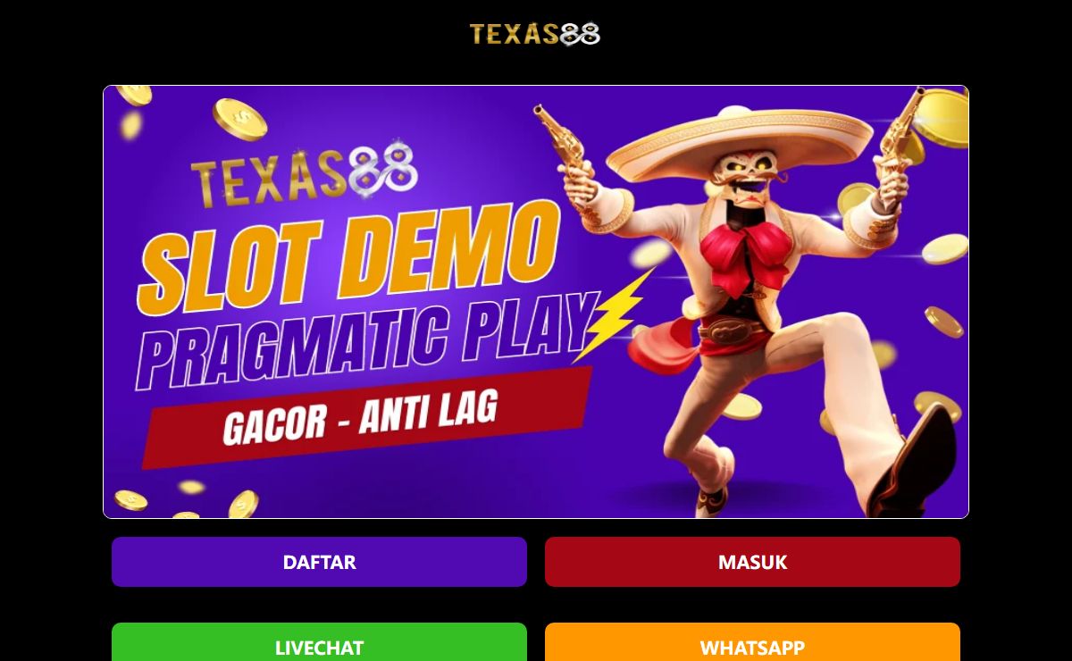 TEXAS88: Online Demo Gaming Trusted Company 2024