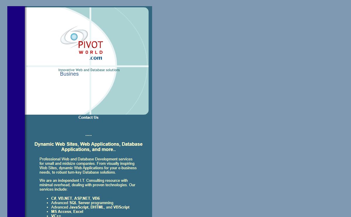 PivotWorld.com: Web, Database, Software Design and Development. .NET ASP XML IIS Web Database Application Development Specialist. SQL Server Access Database Developer.