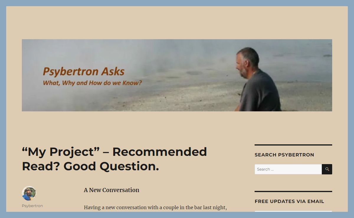 Psybertron AsksWhat, Why & How do we Know ?