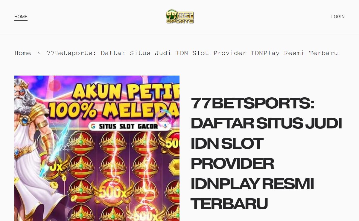 77Betsports: Daftar Situs Judi IDN Slot Provider IDNPlay Resmi Terbaru