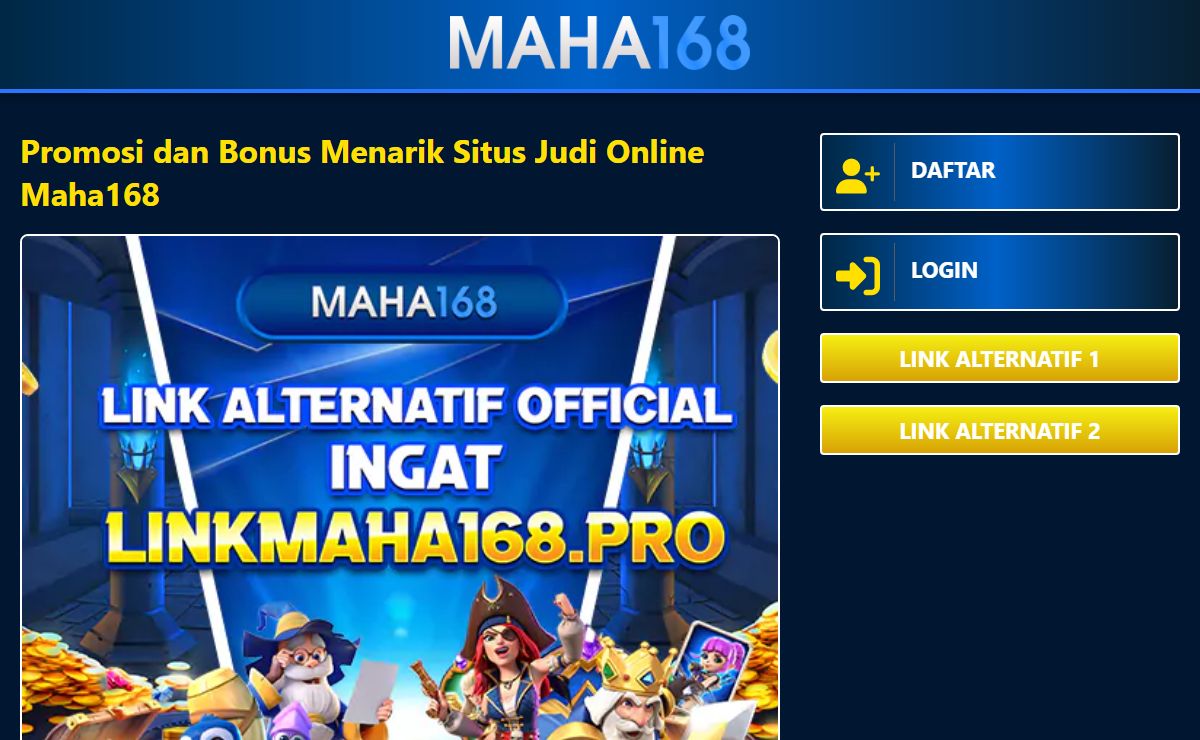 Situs Alternatif Maha168.com | Mendaftar Di Maha168