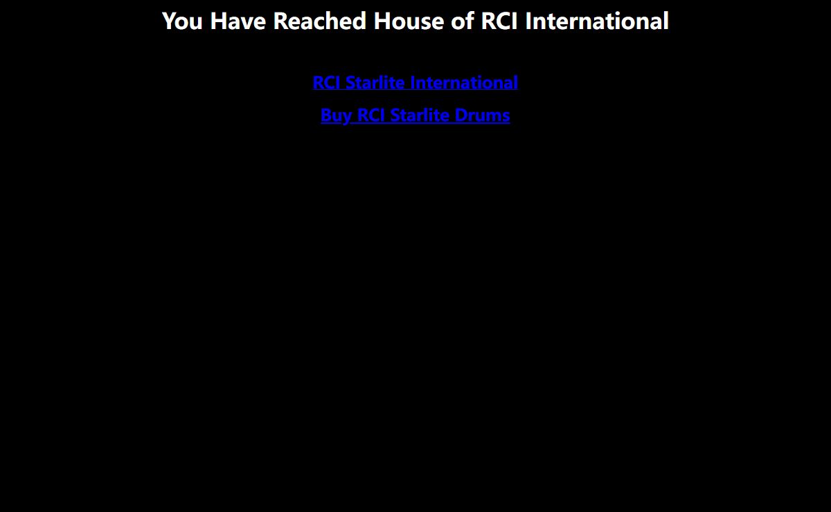 Your Have Reached House of RCI I