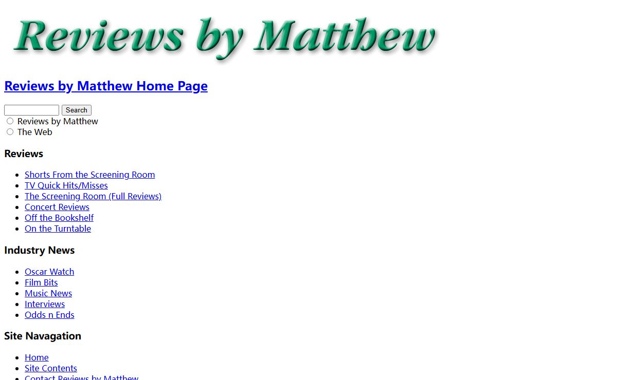 Reviews by Matthew - reviews of movies, concerts, CD, DVD, books, and music. Reviews by Matthew also has interviews and entertainment industry NEWS